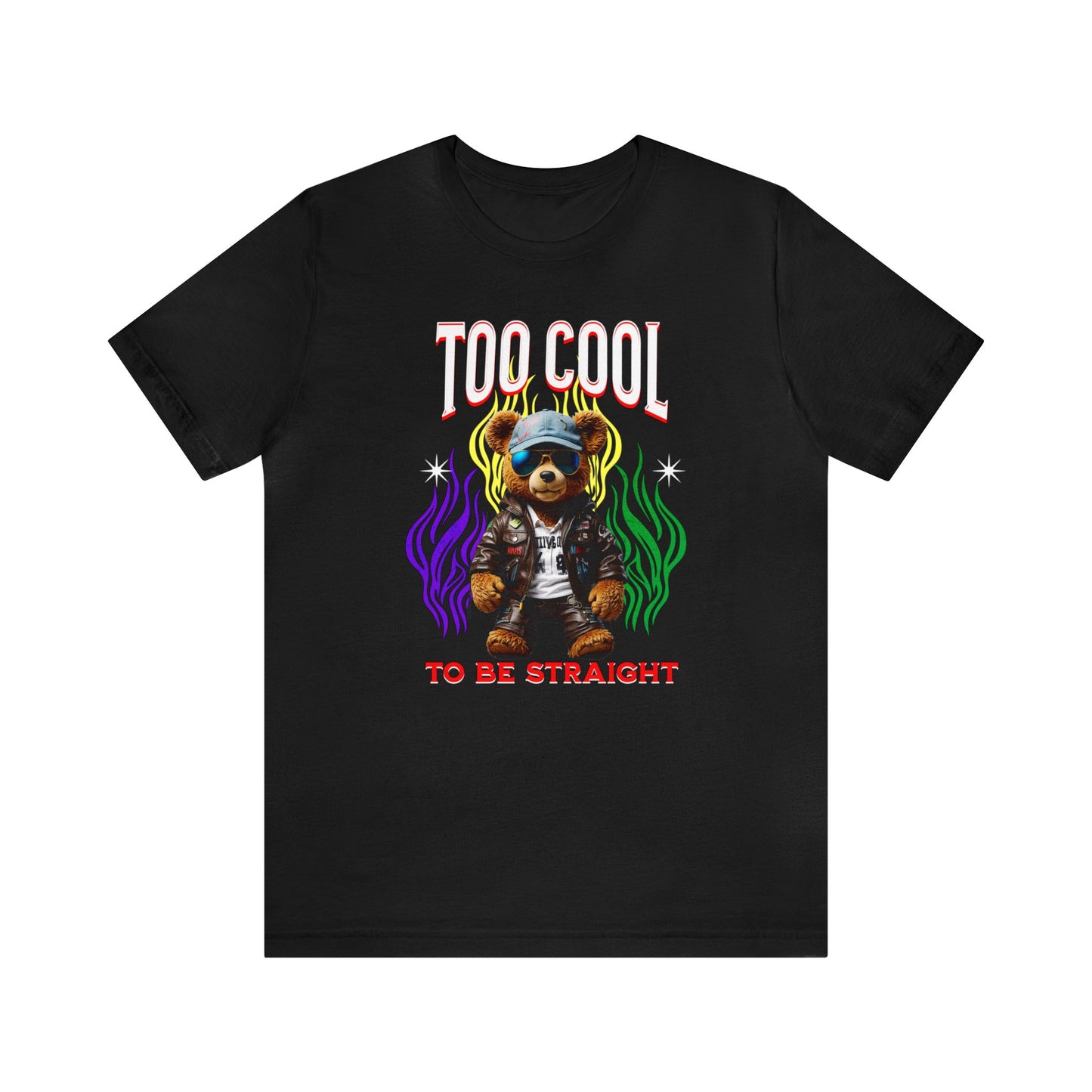 Too Cool To Be Straight LGBTQ PRIDE Unisex Jersey Short Sleeve Tee