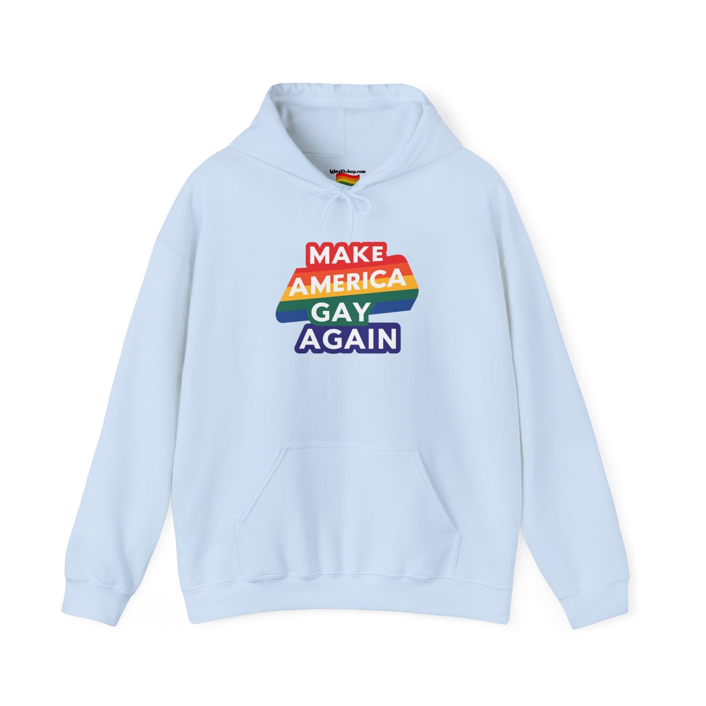 LGBT Pride Make America Gay Again Hooded Sweatshirt LGBTQ PRIDE