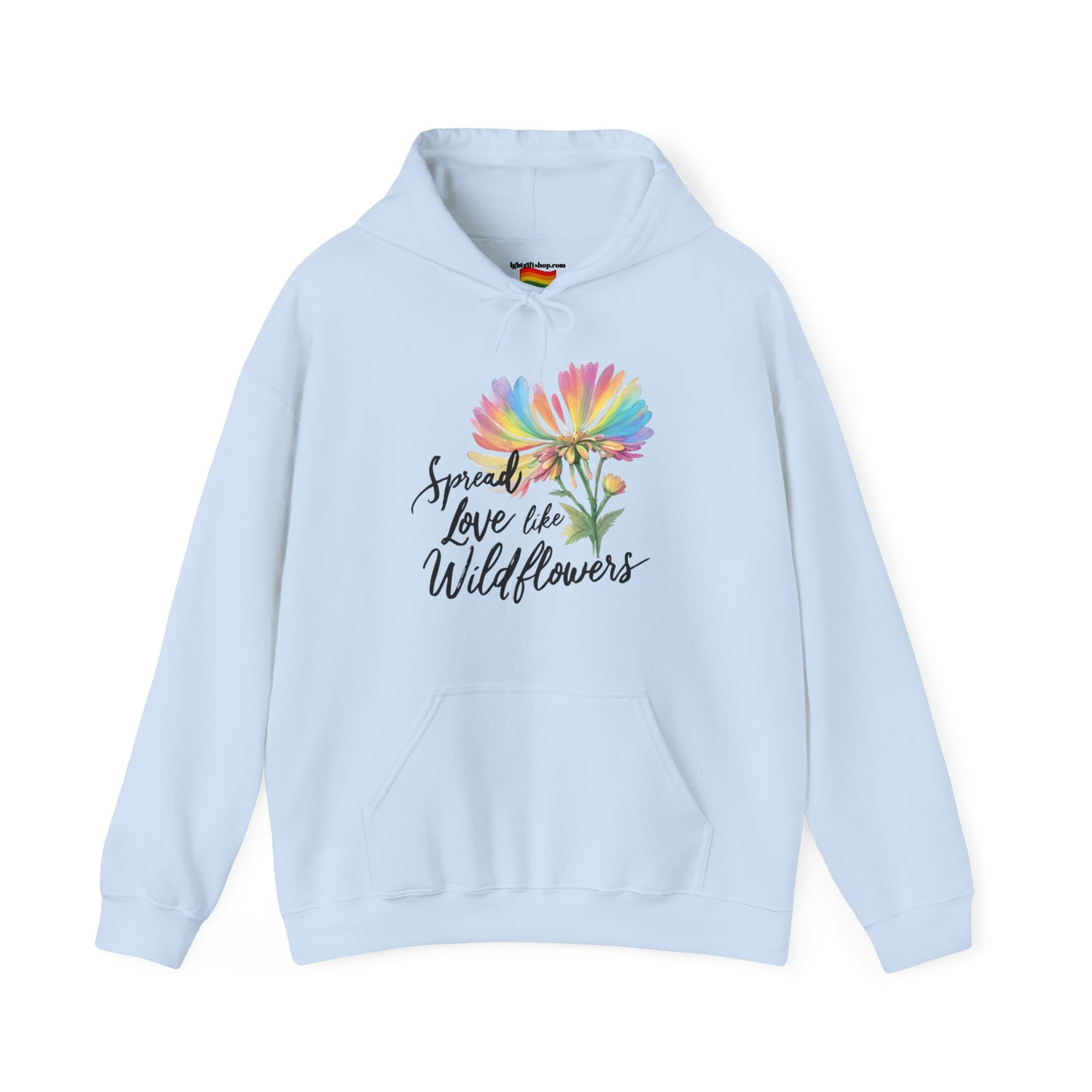 Spread Love Like Wildflowers LGBT Rainbow Pride Hooded Sweatshirt LGBTQ PRIDE