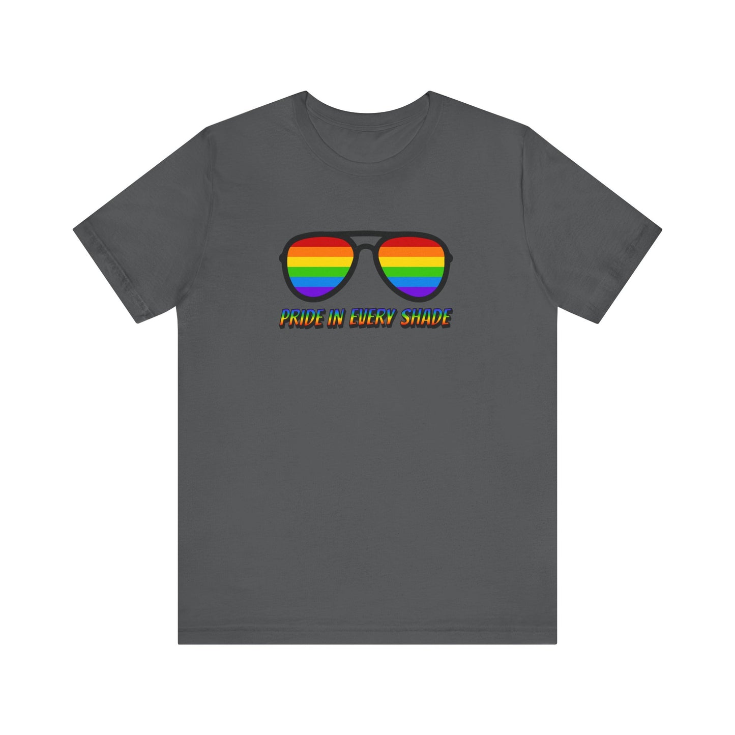 LGBTQ PRIDE Unisex Short Sleeve Tee LGBTQ Rainbow Pride T-shirt Pride in Every Shade