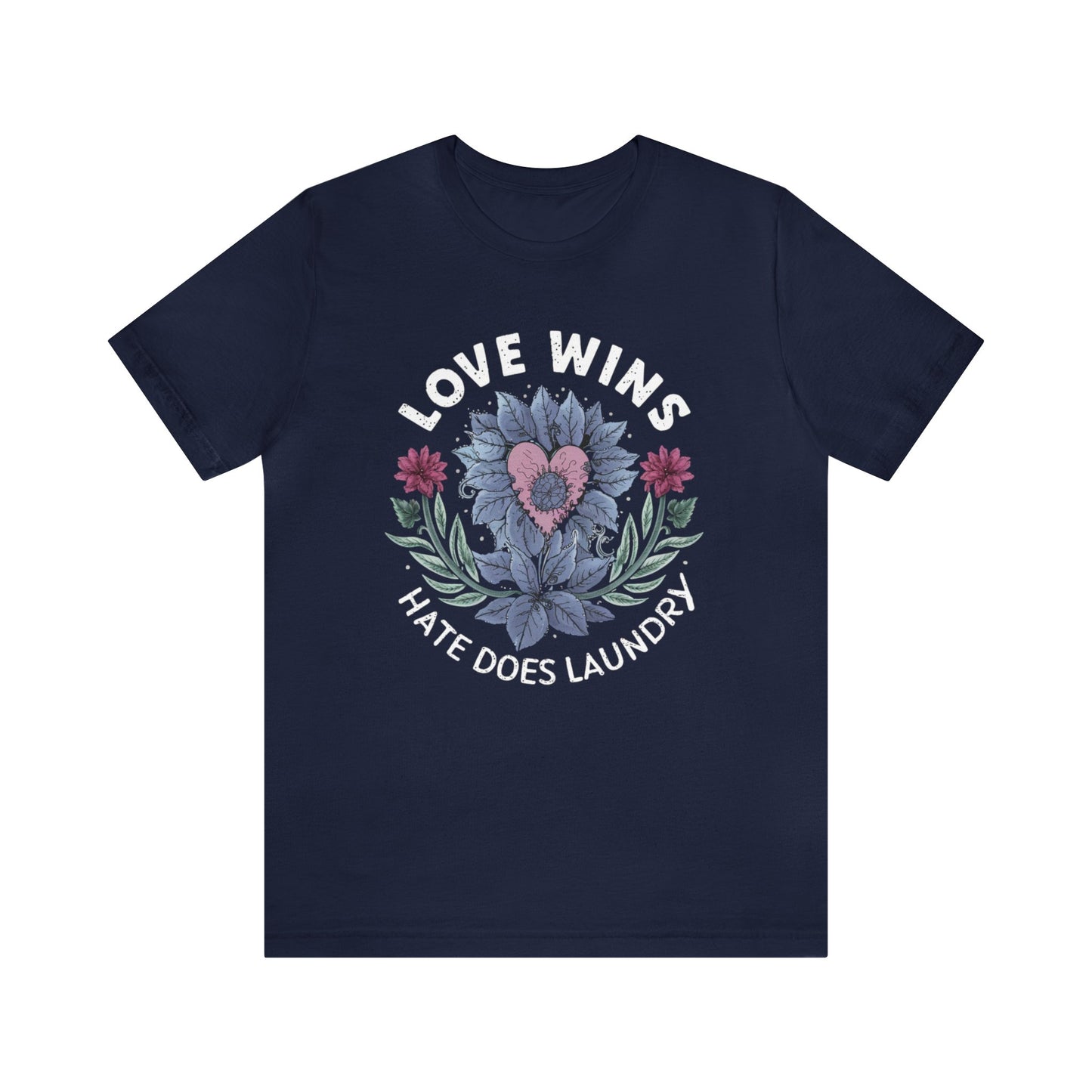 Tshirt Love Wins Hate Does Laundry LGBT PRIDE Unisex Jersey Short Sleeve Tee