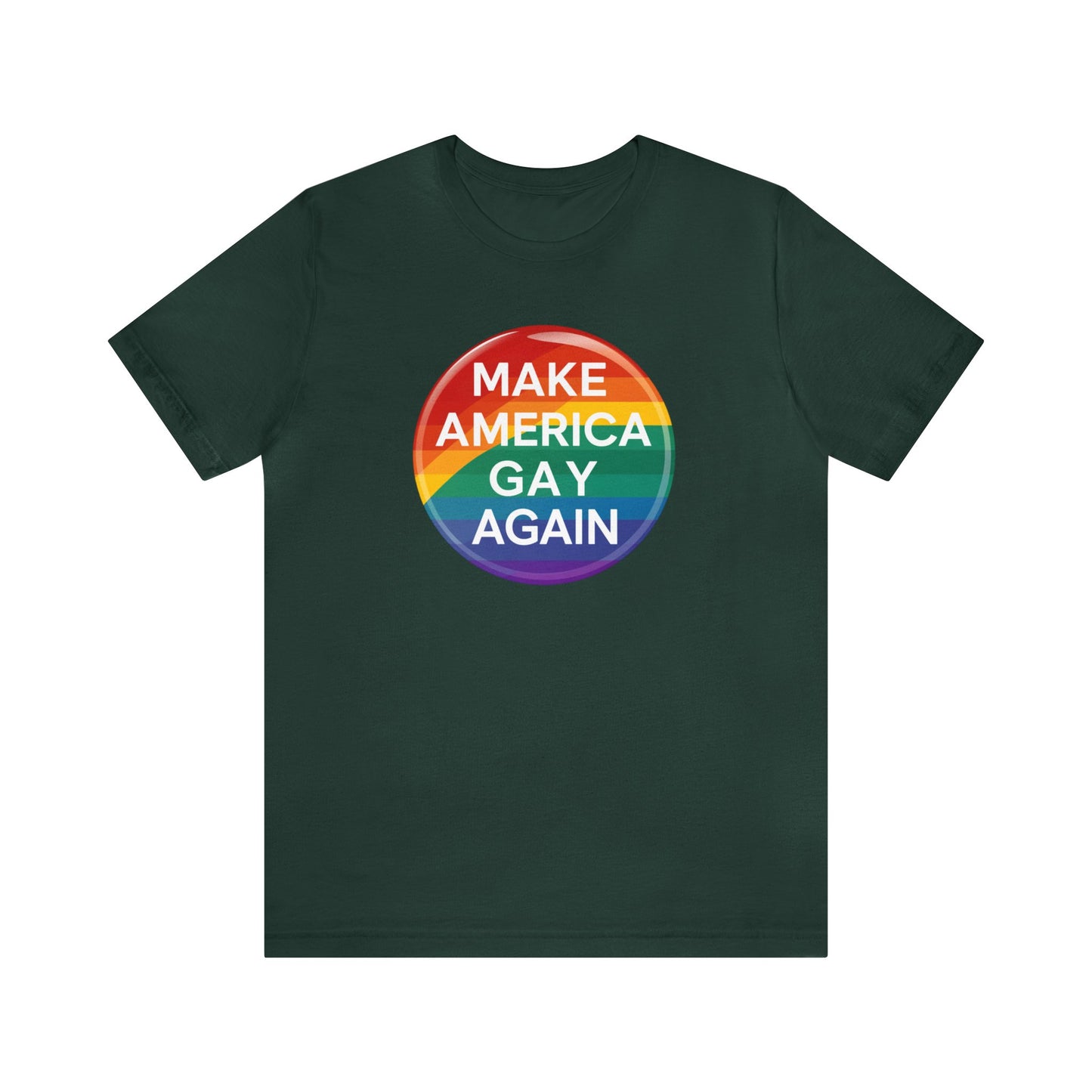 MAGA Make America Gay Again LGBT PRIDE Unisex Jersey Short Sleeve Tee