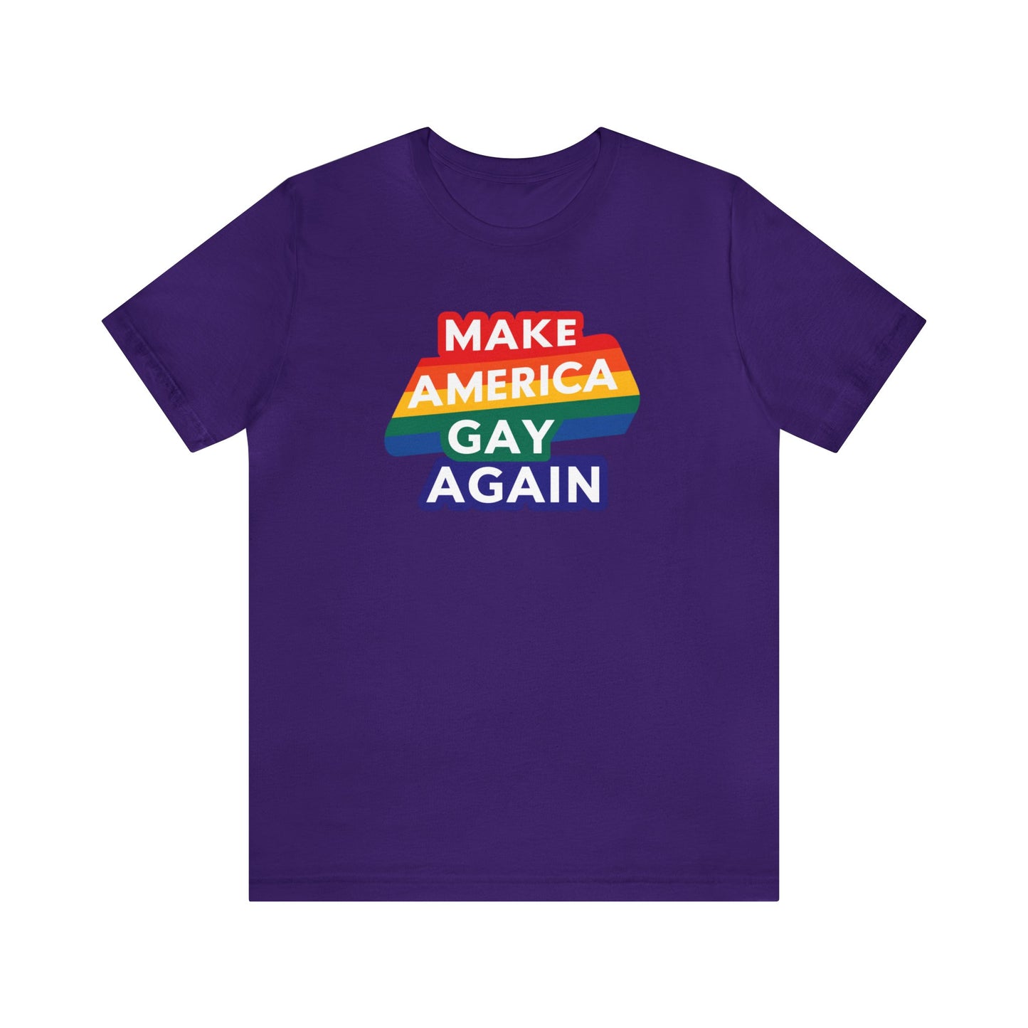 MAGA Make America Gay Again LGBT PRIDE Unisex Jersey Short Sleeve Tee