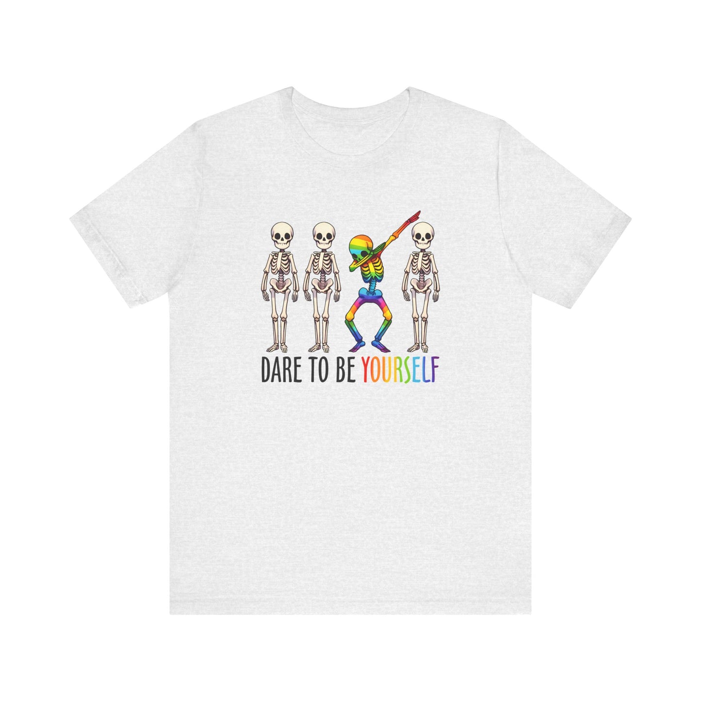 LGBTQ PRIDE Unisex Short Sleeve Tee LGBTQ Rainbow Pride T-shirt Dare to Be Yourself