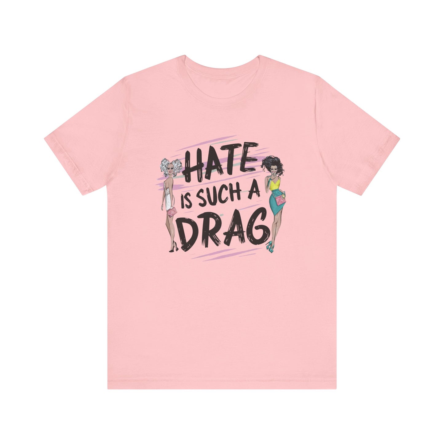 Hate is Such a Drag LGBTQ PRIDE Unisex Short Sleeve Tee LGBTQ Rainbow Pride T-shirt Ah, Men