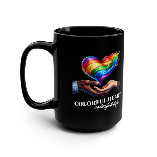 Colorful Heart Colorful Life LGBT Pride 15oz Black Coffee Mug