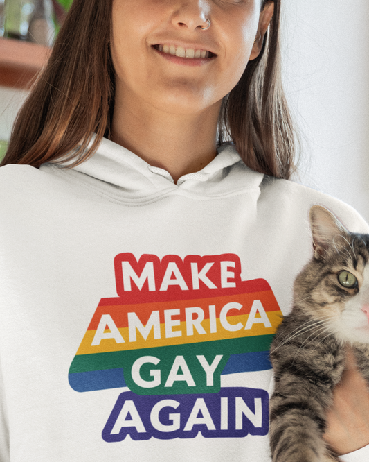 LGBT Pride Make America Gay Again Hooded Sweatshirt LGBTQ PRIDE